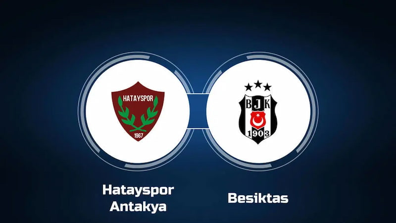Nhận định dự đoán Hatayspor vs Besiktas, 00h 26/12/2023, Vô Địch Thổ Nhĩ Kỳ